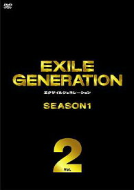 EXILE GENERATION SEASON 1[DVD] Vol.2 / EXILE