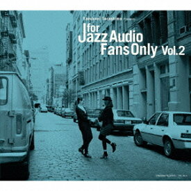 For Jazz Audio Fans Only[CD] Vol.2 / オムニバス