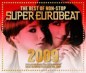 ザ・ベスト・オブ・ノンストップ スーパー・ユーロビート 2009[CD] / オムニバス