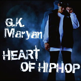 HEART OF HIPHOP[CD] / G.K.MARYAN