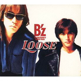 LOOSE[CD] / B’z