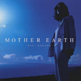 MOTHER EARTH[CD] / 大黒摩季