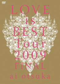 大塚愛 LOVE is BEST Tour 2009 FINAL[DVD] / 大塚愛