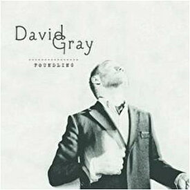ファウンドリング[CD] (デラックス) [2CD/輸入盤] / デヴィッド・グレイ