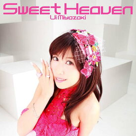美少女ゲーム「L＠ve once」イメージソング[CD] Sweet Heaven [CD+DVD] / 宮崎羽衣