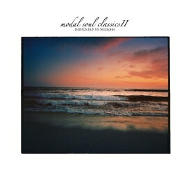 modal soul classics II -dedicate to...Nujabes-[CD] / オムニバス