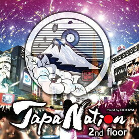 JAPANATION 2nd FLOOR[CD] / DJ KAYA (MIX)