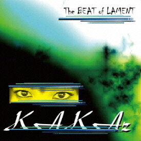 The BEAT of LAMENT[CD] / KAKAz