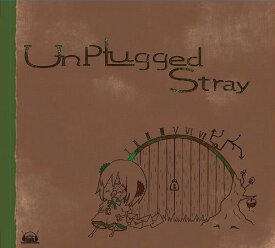 Unplugged Stray[CD] / ジミーサムP