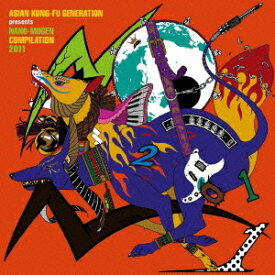 ASIAN KUNG-FU GENERATION presents NANO-MUGEN COMPILATION 2011[CD] / オムニバス (ASIAN KUNG-FU GENERATION ほか)