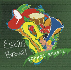 Estilo de Brasil[CD] / SOPROS BRASIL