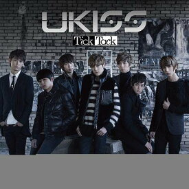 Tick Tack[CD] [CD+DVD/ジャケットA] / U-KISS