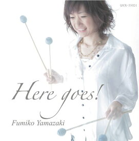 Here goes![CD] / 山崎史子