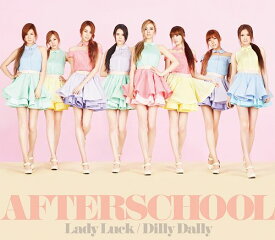 Lady Luck / Dilly Dally[CD] [CD+DVD/TYPE A] / AFTERSCHOOL