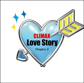クライマックス・ラヴストーリー[CD] ～第2章～ / オムニバス
