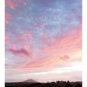 Daydream[CD]   Float 11