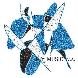 LILY MUSIC V.A.[CD] / V.A.