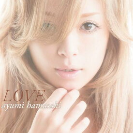 LOVE[CD] [CD+DVD/TYPE A] / 浜崎あゆみ