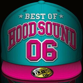 BEST OF HOOD SOUND 06 Mixed by DJ☆GO[CD] / V.A.