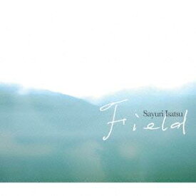 Field[CD] / 伊佐津さゆり