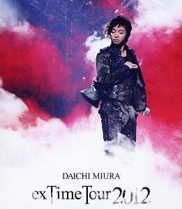 DAICHI MIURA ”exTime Tour 2012” [Blu-ray+2CD] [Blu-ray] / 三浦大知