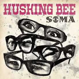 SOMA[CD] / HUSKING BEE