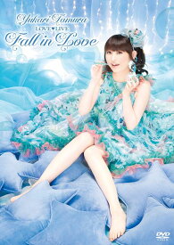 田村ゆかり LOVE LIVE ＊Fall in Love＊[DVD] / 田村ゆかり