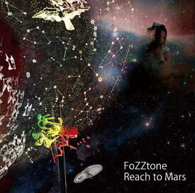 Reach to Mars[CD] / FoZZtone