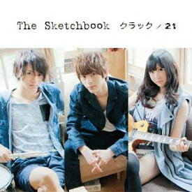 クラック/21[CD] / The Sketchbook