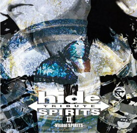 hide TRIBUTE II -Visual SPIRITS-[CD] / オムニバス