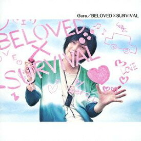 TVアニメ「BROTHERS CONFLICT」オープニングテーマ: BELOVED×SURVIVAL[CD] [DVD付初回限定盤] / Gero