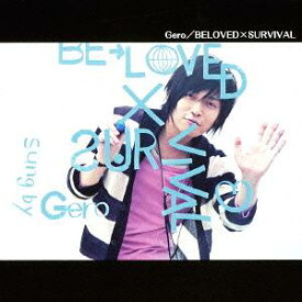 TVアニメ「BROTHERS CONFLICT」オープニングテーマ: BELOVED×SURVIVAL[CD] [通常盤] / Gero