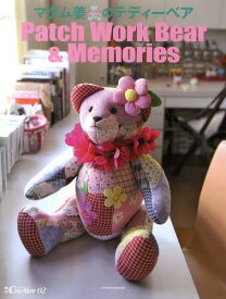 マダム姜のテディーベア Patch Work Bear & Memories[本/雑誌] (亥辰舎BOOK 増刊CreAtor 02) (単行本・ムック) / マダム姜/著