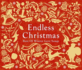 エンドレス・クリスマス～ベスト・オブ・ウィンター・ラブ・ソングス～[CD] / オムニバス