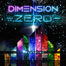 DIMENSION -ZERO-[CD] / 【Ecthelion】 -エクセリオン-