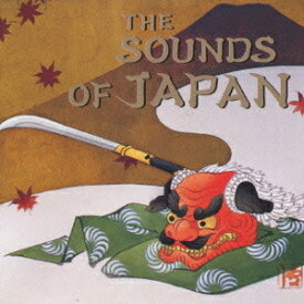 THE SOUNDS OF JAPAN[CD] / 日本伝統音楽