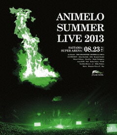 Animelo Summer Live 2013 -FLAG NINE- 8.23[Blu-ray] / オムニバス