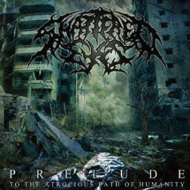 Prelude (To The Atrocious Path Of Humanity)[CD] / シャッタード・アイズ