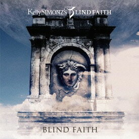 BLIND FAITH[CD] / Kelly SIMONZ’s BLIND FAITH