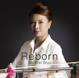 Reborn[CD] / ウェイウェイ・ウー