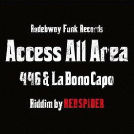 ACCESS ALL AREA[CD] / 446 & LA BONO CAPO
