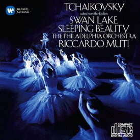 チャイコフスキ-:「白鳥の湖」組曲 「眠れる森の美女」組曲[CD] / リッカルド・ムーティ (指揮)