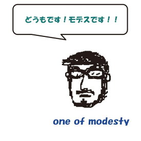 どうもです!モデスです!![CD] / one of modesty