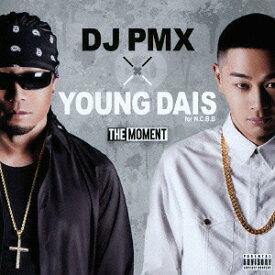 ザ・モーメント[CD] / DJ PMX × YOUNG DAIS