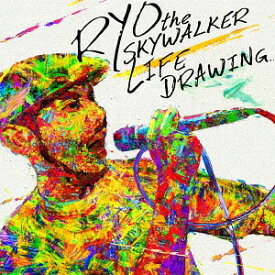LIFE DRAWING[CD] / RYO the SKYWALKER