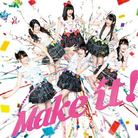 Make it![CD] [CD+DVD] / i☆Ris