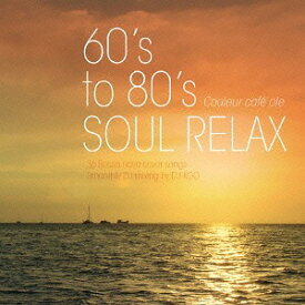 Couleur Cafe ole ”60’s to 80’s SOUL RELAX”[CD] / オムニバス
