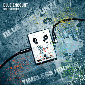 TIMELESS ROOKIE[CD] [通常盤] / BLUE ENCOUNT