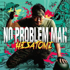 NO PROBLEM MAN[CD] / HISATOMI