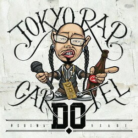 TOKYO RAP CARTEL[CD] / D.O